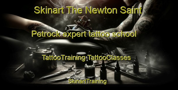 Skinart The Newton Saint Petrock expert tattoo school | #TattooTraining #TattooClasses #SkinartTraining-United Kingdom