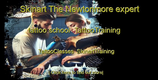 Skinart The Newtonmore expert tattoo school | TattooTraining | TattooClasses | SkinartTraining-United Kingdom