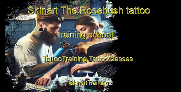 Skinart The Rosebush tattoo training school | #TattooTraining #TattooClasses #SkinartTraining-United Kingdom