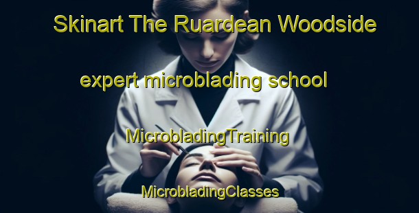 Skinart The Ruardean Woodside expert microblading school | #MicrobladingTraining #MicrobladingClasses #SkinartTraining-United Kingdom