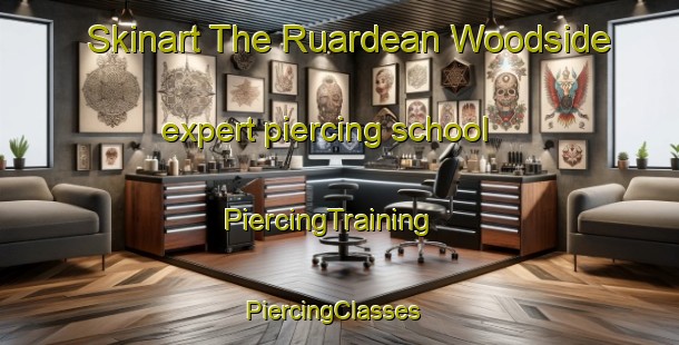 Skinart The Ruardean Woodside expert piercing school | PiercingTraining | PiercingClasses | SkinartTraining-United Kingdom