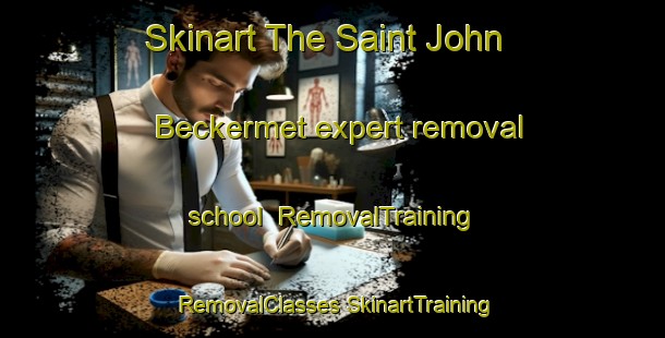 Skinart The Saint John Beckermet expert removal school | #RemovalTraining #RemovalClasses #SkinartTraining-United Kingdom