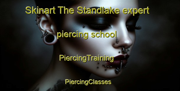 Skinart The Standlake expert piercing school | PiercingTraining | PiercingClasses | SkinartTraining-United Kingdom