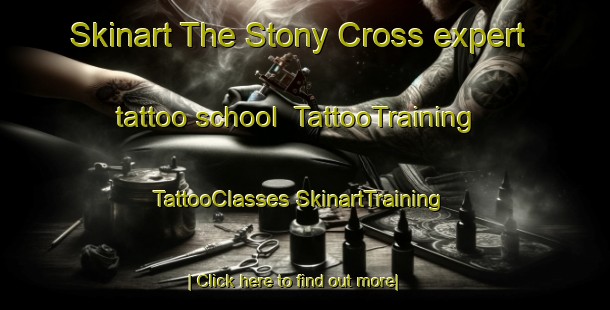 Skinart The Stony Cross expert tattoo school | #TattooTraining #TattooClasses #SkinartTraining-United Kingdom