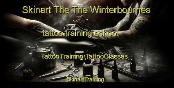 Skinart The The Winterbournes tattoo training school | #TattooTraining #TattooClasses #SkinartTraining-United Kingdom