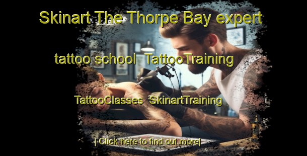Skinart The Thorpe Bay expert tattoo school | TattooTraining | TattooClasses | SkinartTraining-United Kingdom