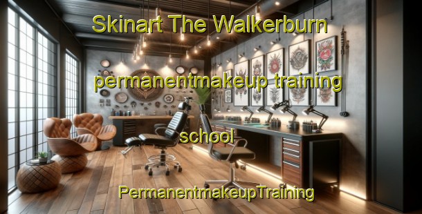 Skinart The Walkerburn permanentmakeup training school | PermanentmakeupTraining | PermanentmakeupClasses | SkinartTraining-United Kingdom