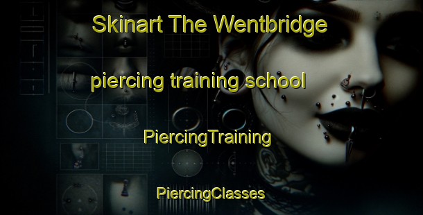 Skinart The Wentbridge piercing training school | #PiercingTraining #PiercingClasses #SkinartTraining-United Kingdom