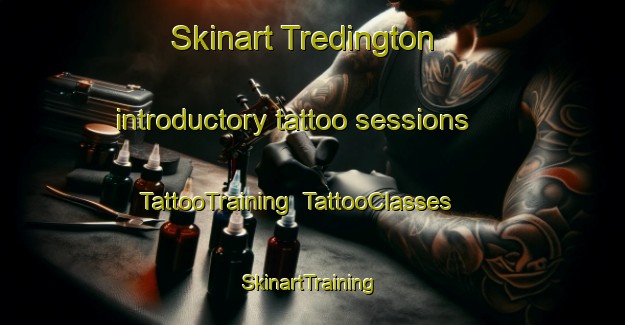 Skinart Tredington introductory tattoo sessions | TattooTraining | TattooClasses | SkinartTraining-United Kingdom