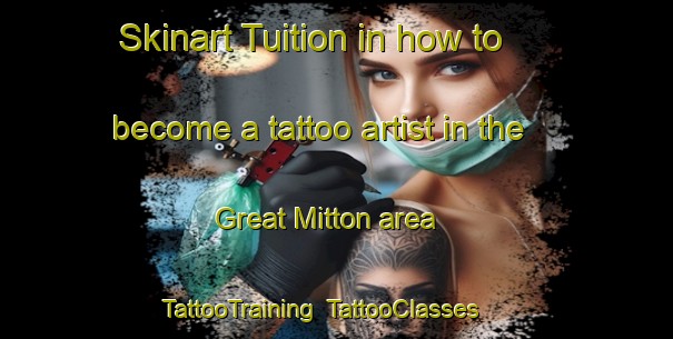 Skinart Tuition in how to become a tattoo artist in the Great Mitton area | TattooTraining | TattooClasses | SkinartTraining-United Kingdom