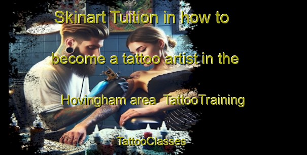 Skinart Tuition in how to become a tattoo artist in the Hovingham area | TattooTraining | TattooClasses | SkinartTraining-United Kingdom