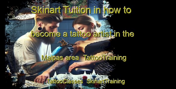 Skinart Tuition in how to become a tattoo artist in the Malpas area | TattooTraining | TattooClasses | SkinartTraining-United Kingdom