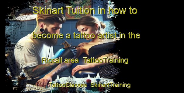 Skinart Tuition in how to become a tattoo artist in the Riccall area | TattooTraining | TattooClasses | SkinartTraining-United Kingdom