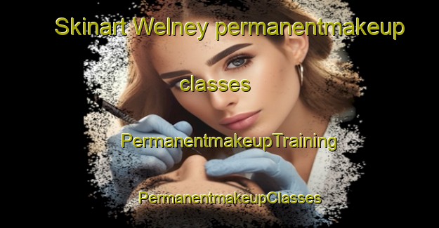 Skinart Welney permanentmakeup classes | #PermanentmakeupTraining #PermanentmakeupClasses #SkinartTraining-United Kingdom