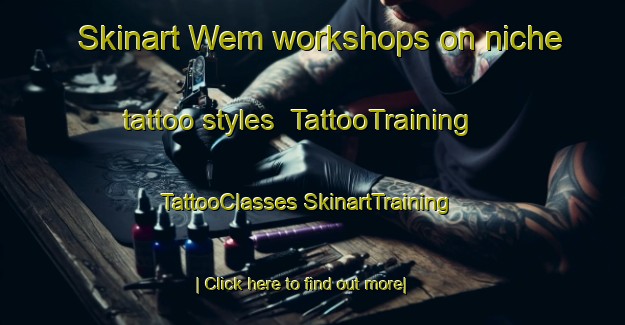 Skinart Wem workshops on niche tattoo styles | #TattooTraining #TattooClasses #SkinartTraining-United Kingdom