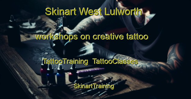 Skinart West Lulworth workshops on creative tattoo | TattooTraining | TattooClasses | SkinartTraining-United Kingdom